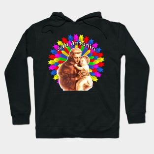 Saint Anthony of Padua the darling of the baby Jesus Hoodie